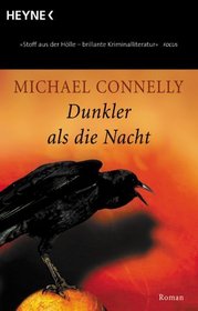 Dunkler als die Nacht (A Darkness More Than Night) (Harry Bosch, Bk 7) (German Edition)