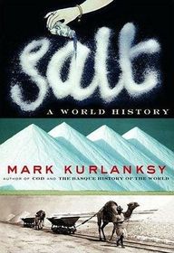 Salt: A World History