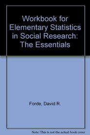 Elementary Statistics in Social research Workbook