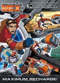 Maximum Recharge! (Generator Rex) (Full-Color Activity Book with Stickers)
