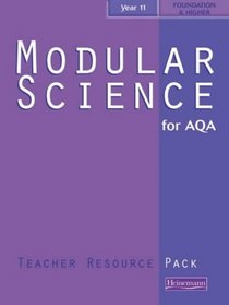 GCSE AQA Modular Science: Year 11 - Teacher's Resource Pack