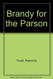 Brandy for the parson