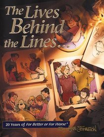 The Lives Behind the Lines: 20 Years of For Better or For Worse