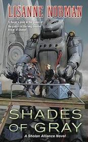 Shades of Gray: A Sholan Alliance Novel