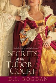 Secrets of the Tudor Court (Tudor Court, Bk 1)