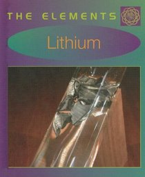 Lithium (The Elements)