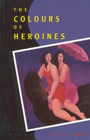 The Colours of Heroines