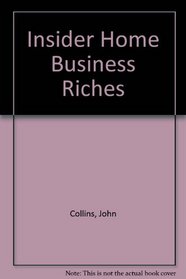 Insider Home Business Riches