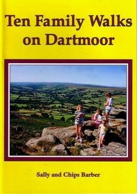 Ten Family Walks on Dartmoor