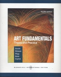 Art Fundamentals : Theory and Practice 12th Edition By Otto G. Ocvirk (2012, Paperback)
