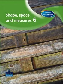 Longman MathsWorks Year 6: WITH Handling Data Pupils' Book AND Shape, Space, Measure Pupils' Book AND Number Pupils' Book AND Assessment and Review AND ... AND How to Evaluat (Longman Mathsworks)