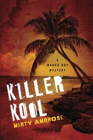 Killer Kool (Mango Bay Mystery)