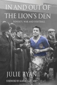 In and out of the Lion's Den: poverty, war and football