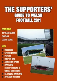 Supporters Guide to Welsh Football 2011 (Supporters' Guides)