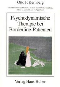 Psychodynamische Therapie bei Borderline- Patienten.