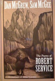 Dan McGrew, Sam McGee: The poems of Robert Service
