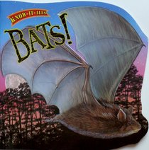 Bats (Know It Alls)