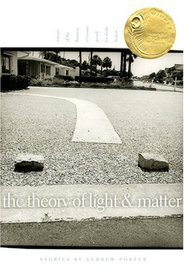 The Theory of Light and Matter: Stories (Flannery O'Connor Award for Short Fiction)