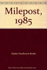 Milepost, 1985