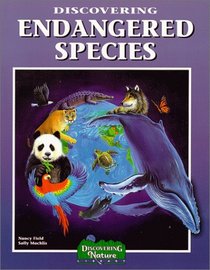 Discovering Endangered Species (Discovering Nature)