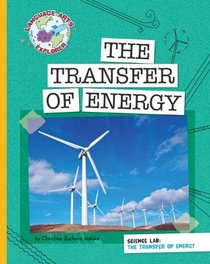 The Transfer of Energy (Language Arts Explorer)