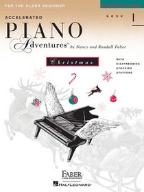 Accelerated Piano Adventures for the Older Beginner: Christmas Book 1 (Faber Piano Adventures) (Faber Piano Adventures)