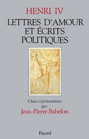 Lettres d'amour et ecrits politiques (French Edition)