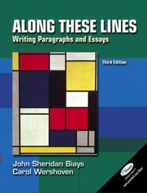 Along These Lines: Writing Paragraphs and Essays, Third Edition