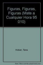 Figuras, Figuras, Figuras (Spanish Edition)