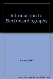 Introduction to Electrocardiography