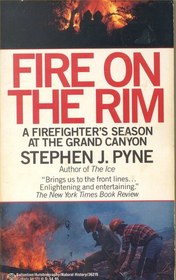 Fire on the Rim:  A Firefighter's Season at the Grand Canyon