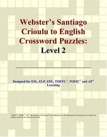 Webster's Santiago Crioulu to English Crossword Puzzles: Level 2