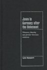 Jews in Germany after the Holocaust : Memory, Identity, and Jewish-German Relations (Cambridge Cultural Social Studies)