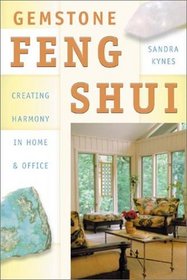 Gemstone Feng Shui: Creating Harmony in Home  Office (More Crystals and New Age)