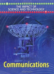 Communications (Impact of Science & Technology)