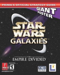 Star Wars Galaxies: An Empire Divided : Prima's Official Strategy Guide (Star Wars Galaxies (Game Guides))