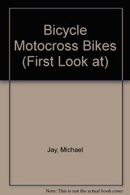 Bicycle Motocross Bikes (First Look at)
