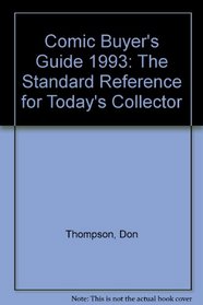 Comic Buyer's Guide 1993: The Standard Reference for Today's Collector