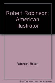 Robert Robinson, American illustrator