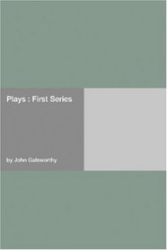 Plays : First Series