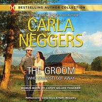 The Groom Who (Almost) Got Away (Harlequin Bestselling Author Collection)