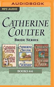 Catherine Coulter - Bride Series: Books 4-6: Mad Jack, The Courtship, The Scottish Bride