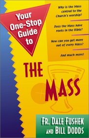 Your One-Stop Guide to the Mass (Your One-Stop Guides)