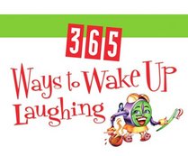 365 Ways to Wake up Laughing (365 Days Perpetual Calendars)