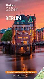 Fodor's Berlin 25 Best (Full-color Travel Guide)