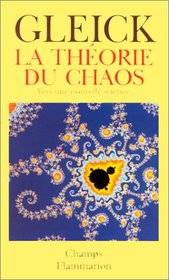 La Thorie du chaos : Vers une nouvelle science