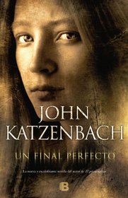 Un final perfecto (Spanish Edition)