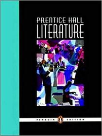 Prentice Hall Literature (Penguin edition, Grade nine)