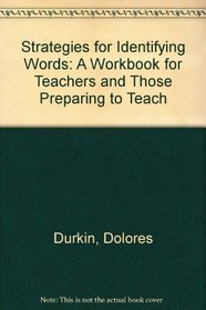 Strategies for Identifying Words: A Workbook for Teachers and Those Preparing to Teach