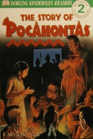 The Story Of Pocanhontas (Beginning To Read Alone 2, Dorling Kindersley Readers)